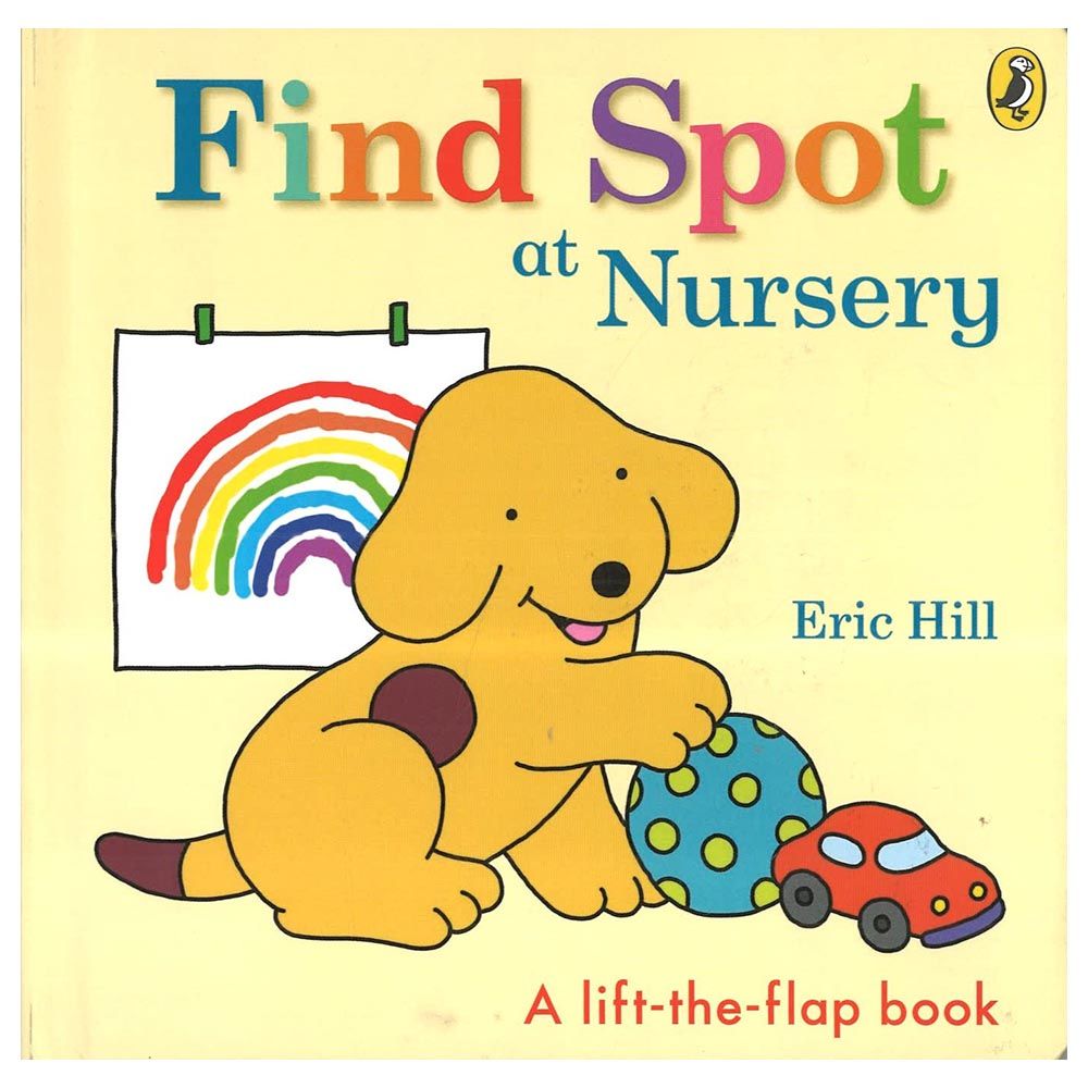 Find Spot At Nursery : A Lift-The-Flap Story