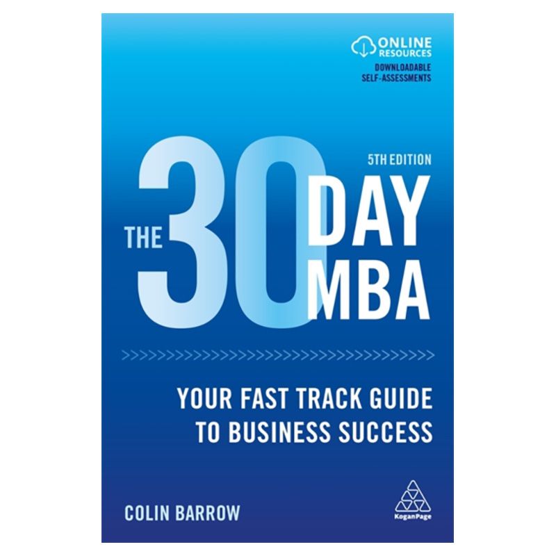 كتاب The 30 Day MBA: Your Fast Track Guide To Business Success