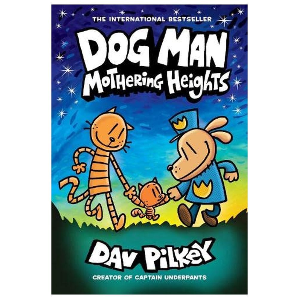 Dog Man 10: Mothering Heights: Paperback