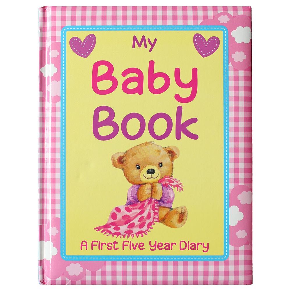 My Baby Book - A First Five Year Baby Record Diary Book - Girl