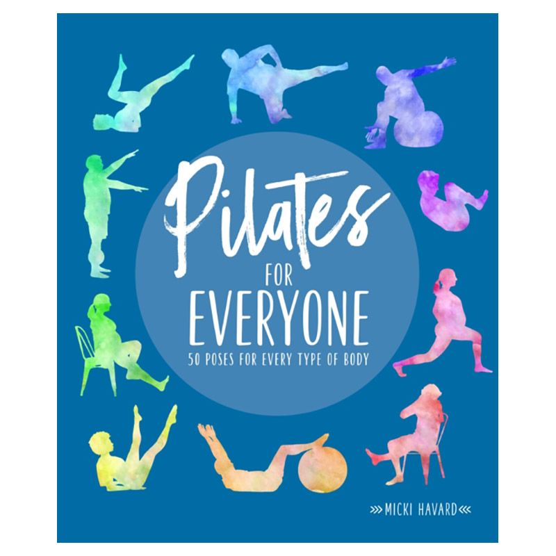 Pilates for Everyone: 50 exercises for every type of body