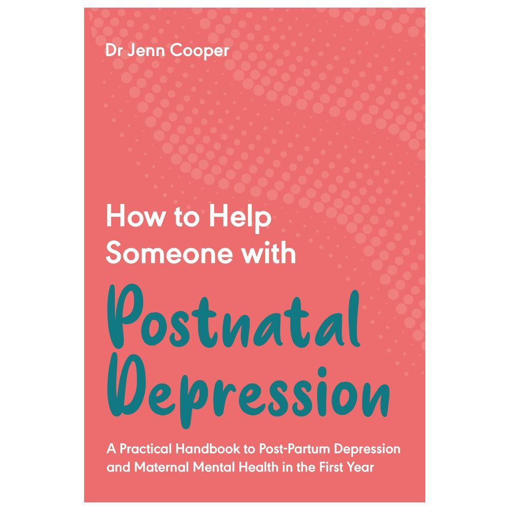 How To Help Someone With Postnatal Depression