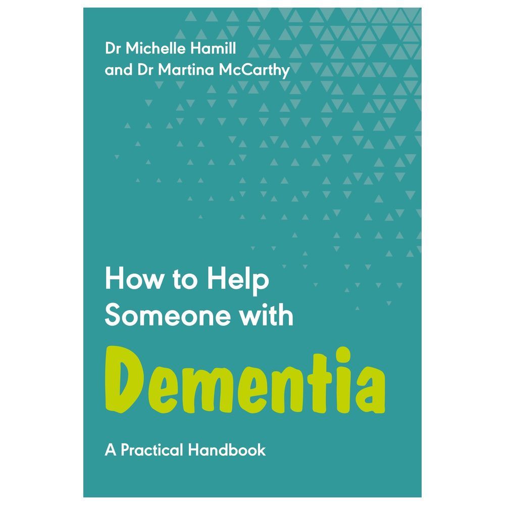 How To Help Someone With Dementia