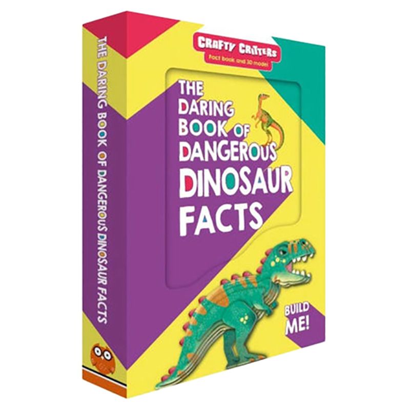 The Daring Book Of Dangerous Dinosaur Facts