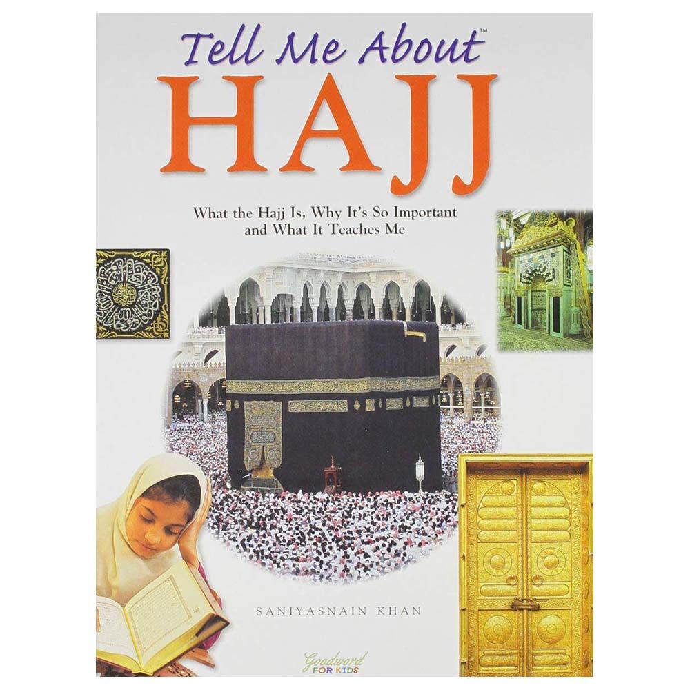 Tell Me About Hajj