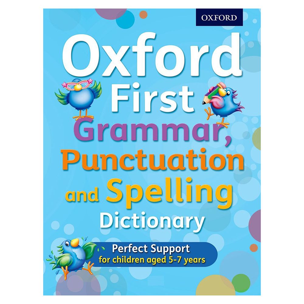 Oxford First Grammar, Punctuation and Spelling Dictionary