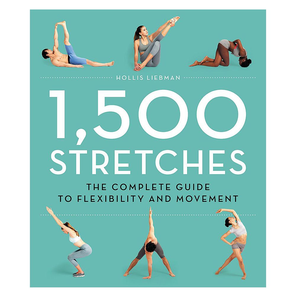 1,500 Stretches: The Complete Guide To Flexibility