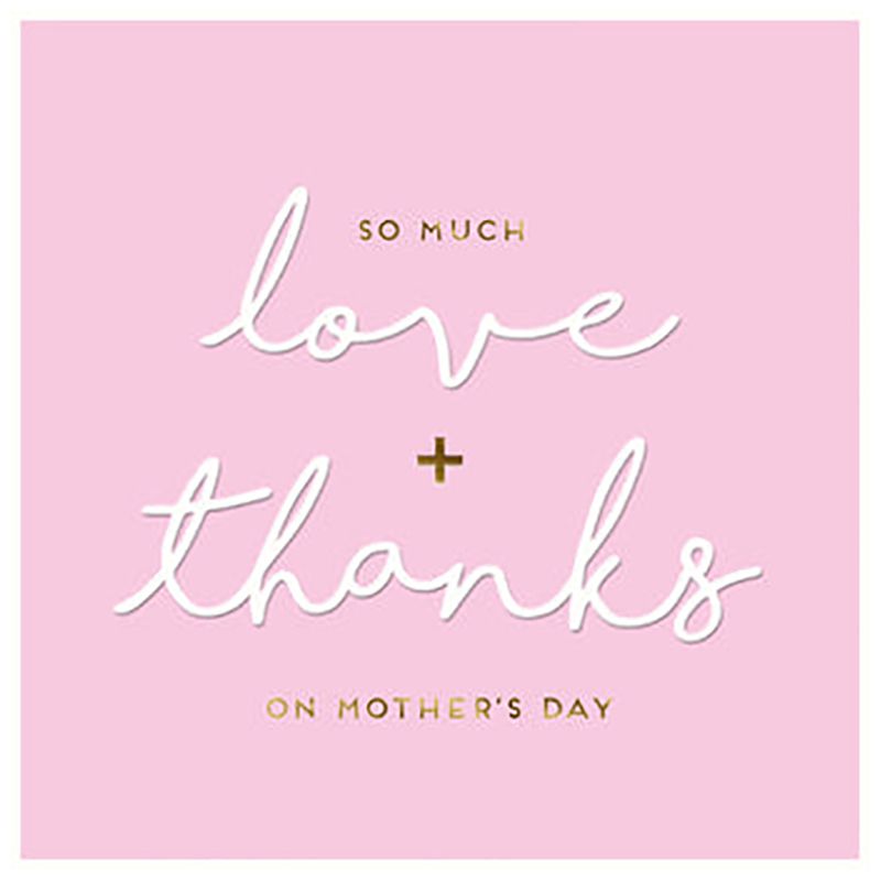 Alice Scott - Love & Thanks Mother's Day Card