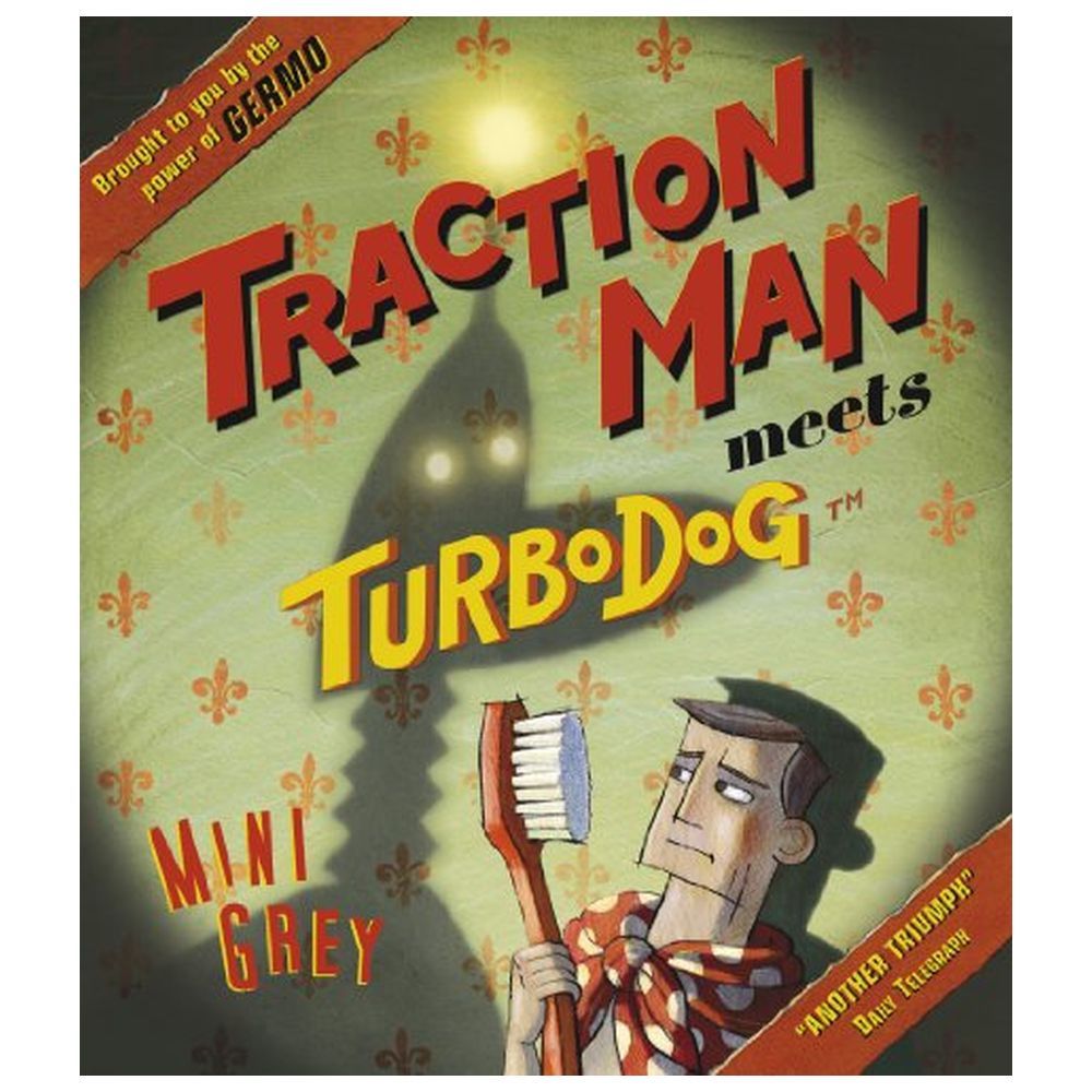 Traction Man Meets Turbodog