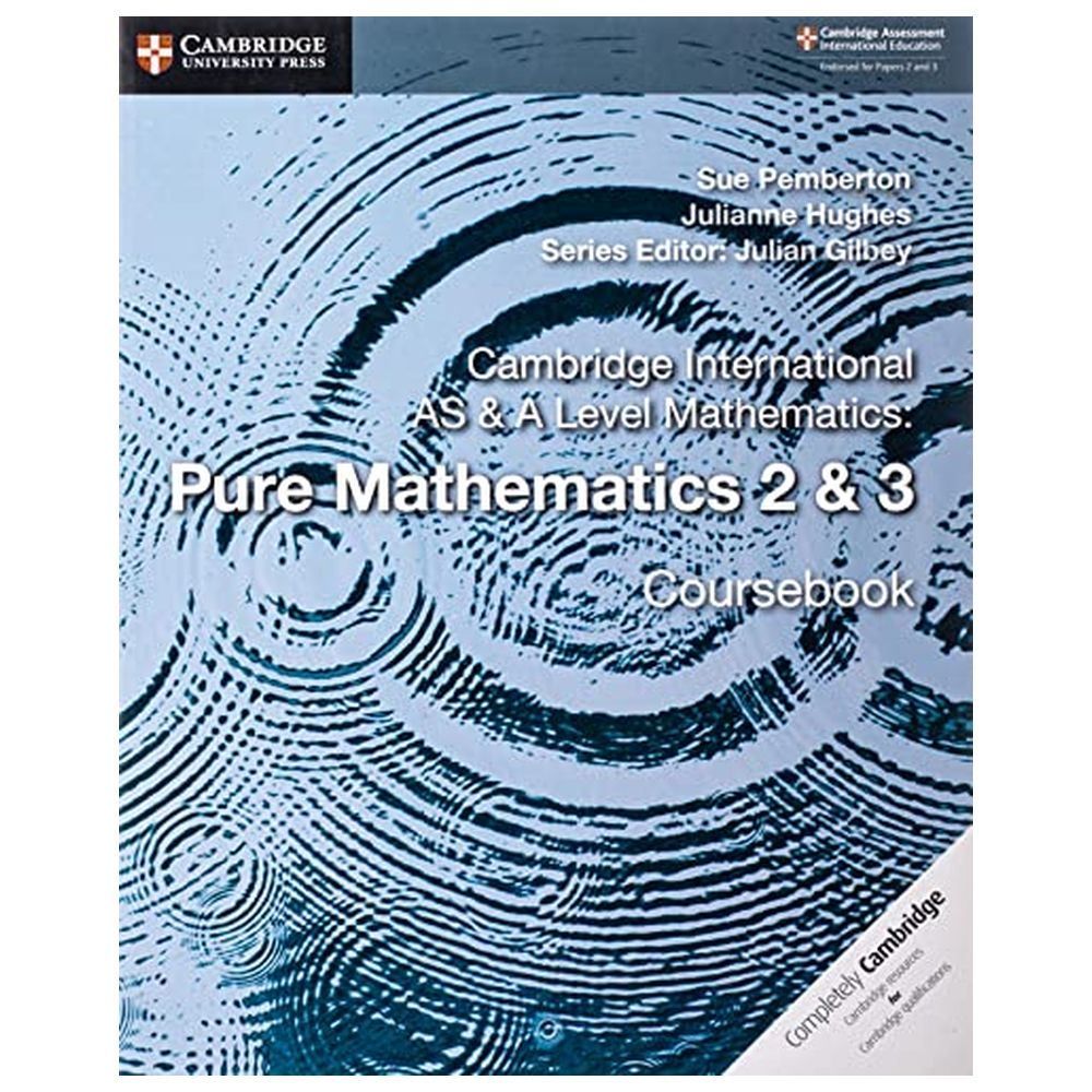 As & A Level Mathematics: Pure Mathematics 2 & 3 Coursebook