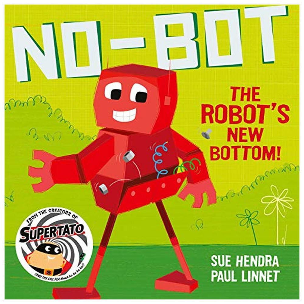 No-Bot The Robot's New Bottom