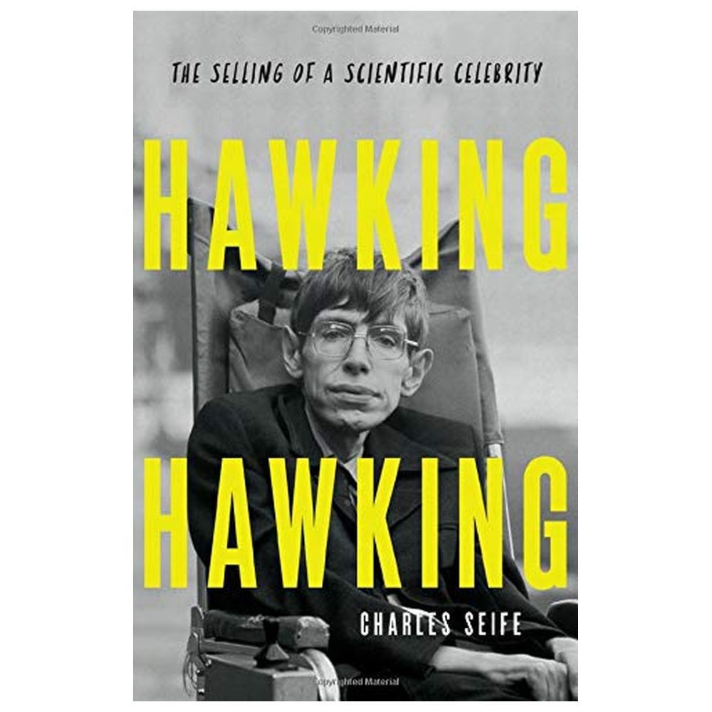 Hawking Hawking: The Selling Of A Scientific Celebrity