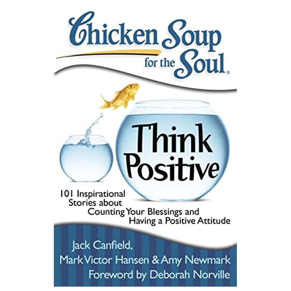 Chicken Soup for the Soul: Think Positive