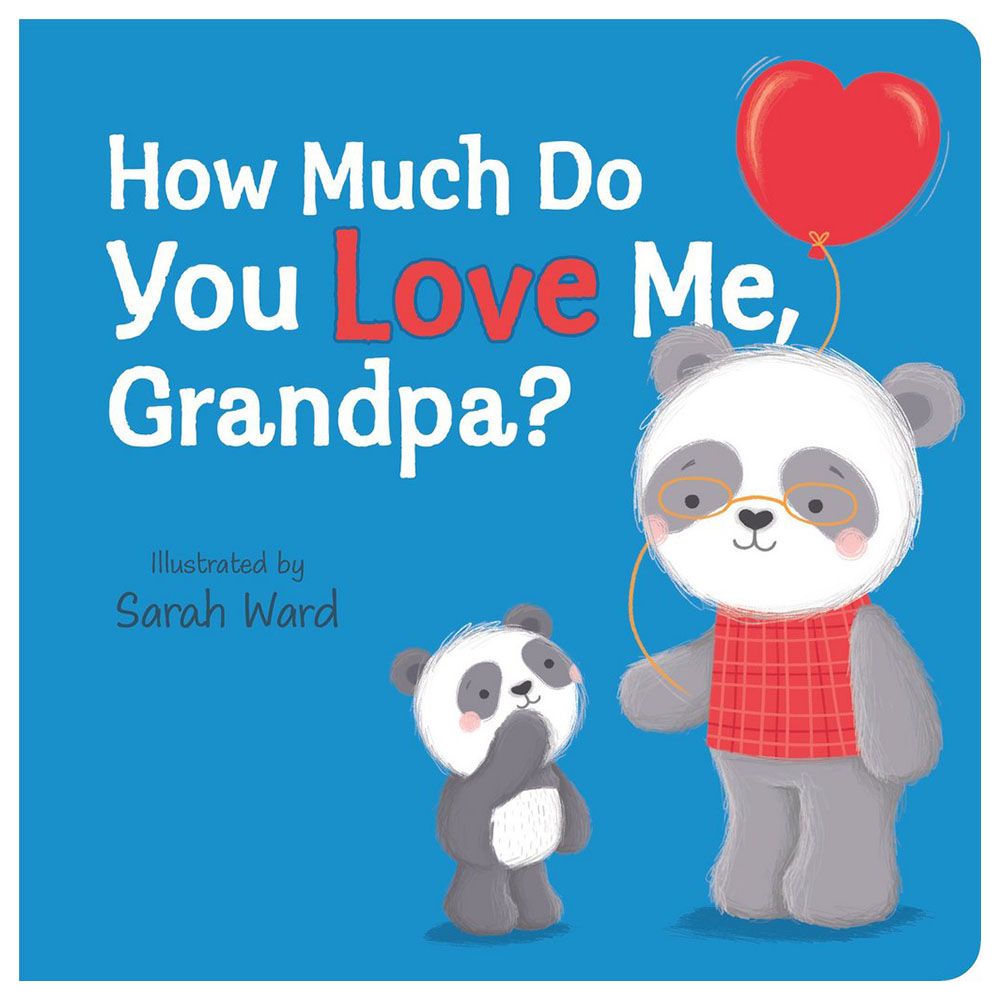 How Much Do You Love Me Grandpa