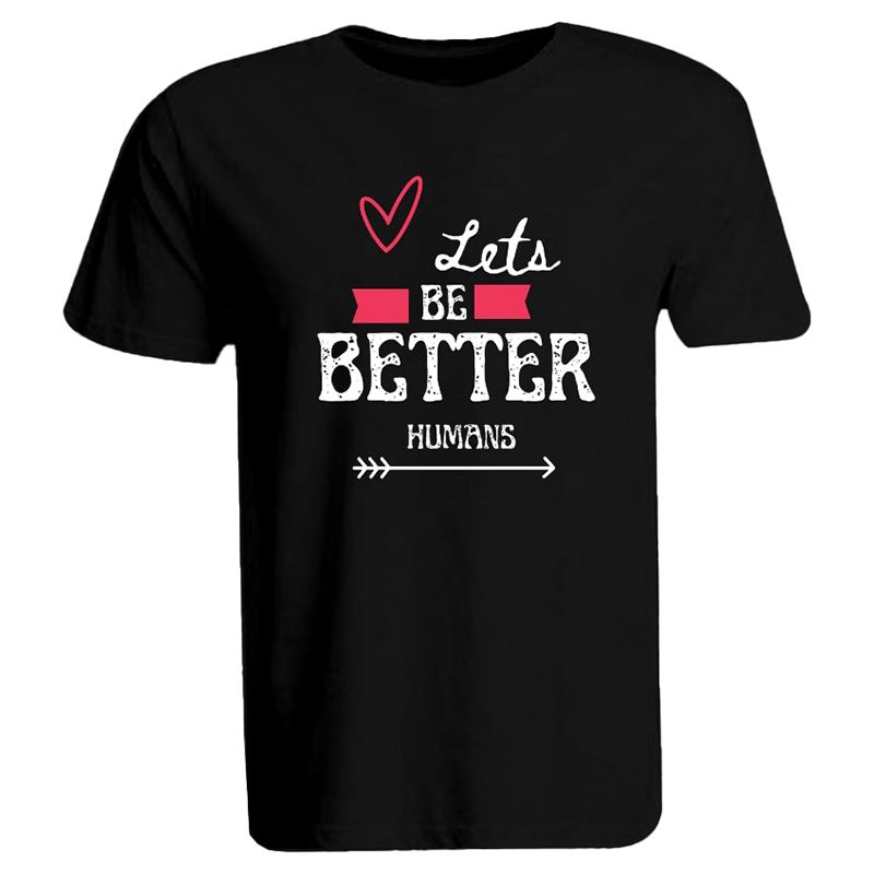 BYFT - Lets Be Better Humans Printed Cotton T-Shirt - Black