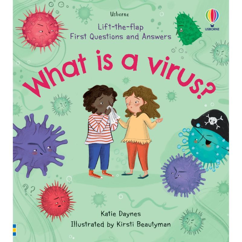 Usborne Books - Lift-The-Flap First Questions and Answers: What Is A Virus?