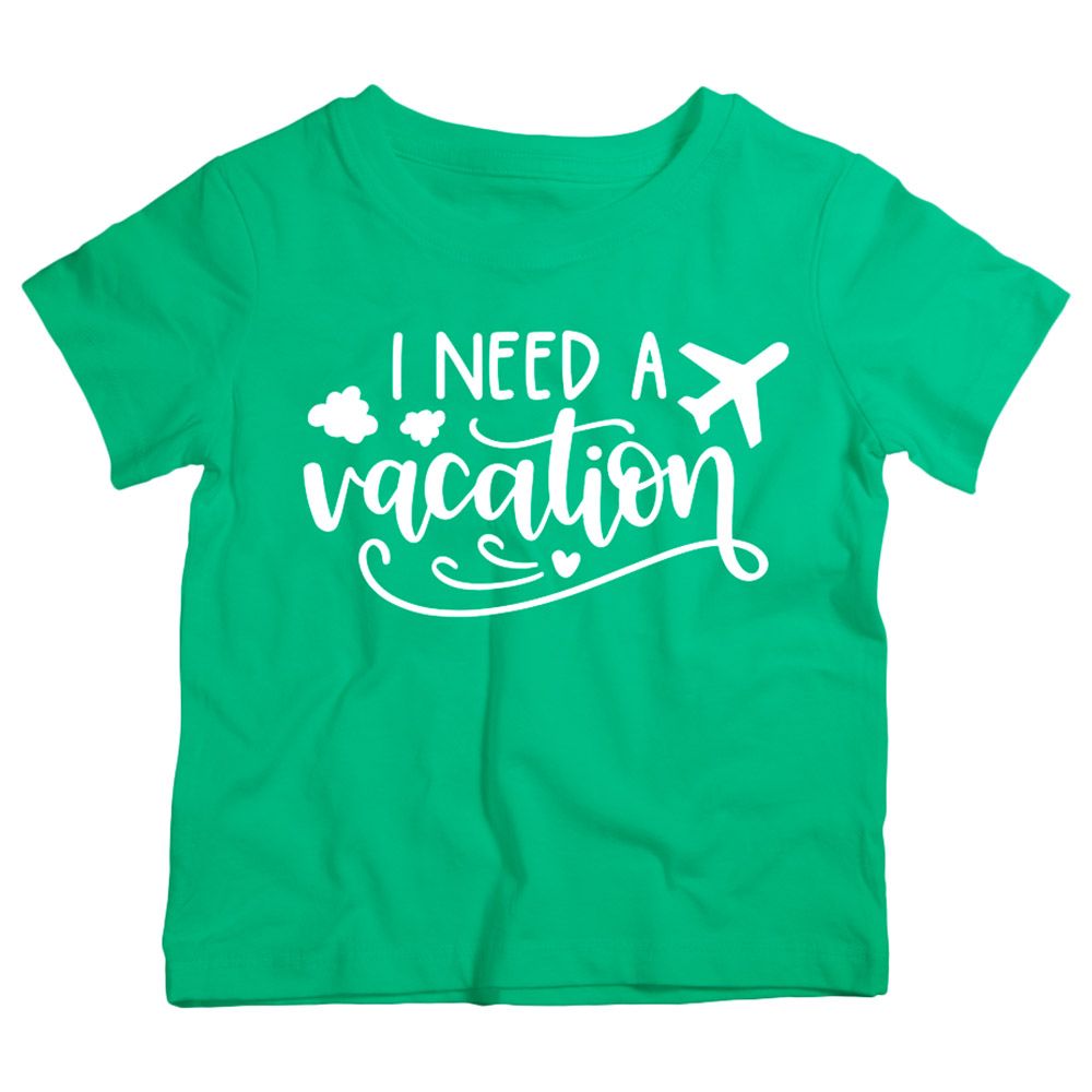 Twinkle Hands - I Need A Vacation T-Shirt - Green