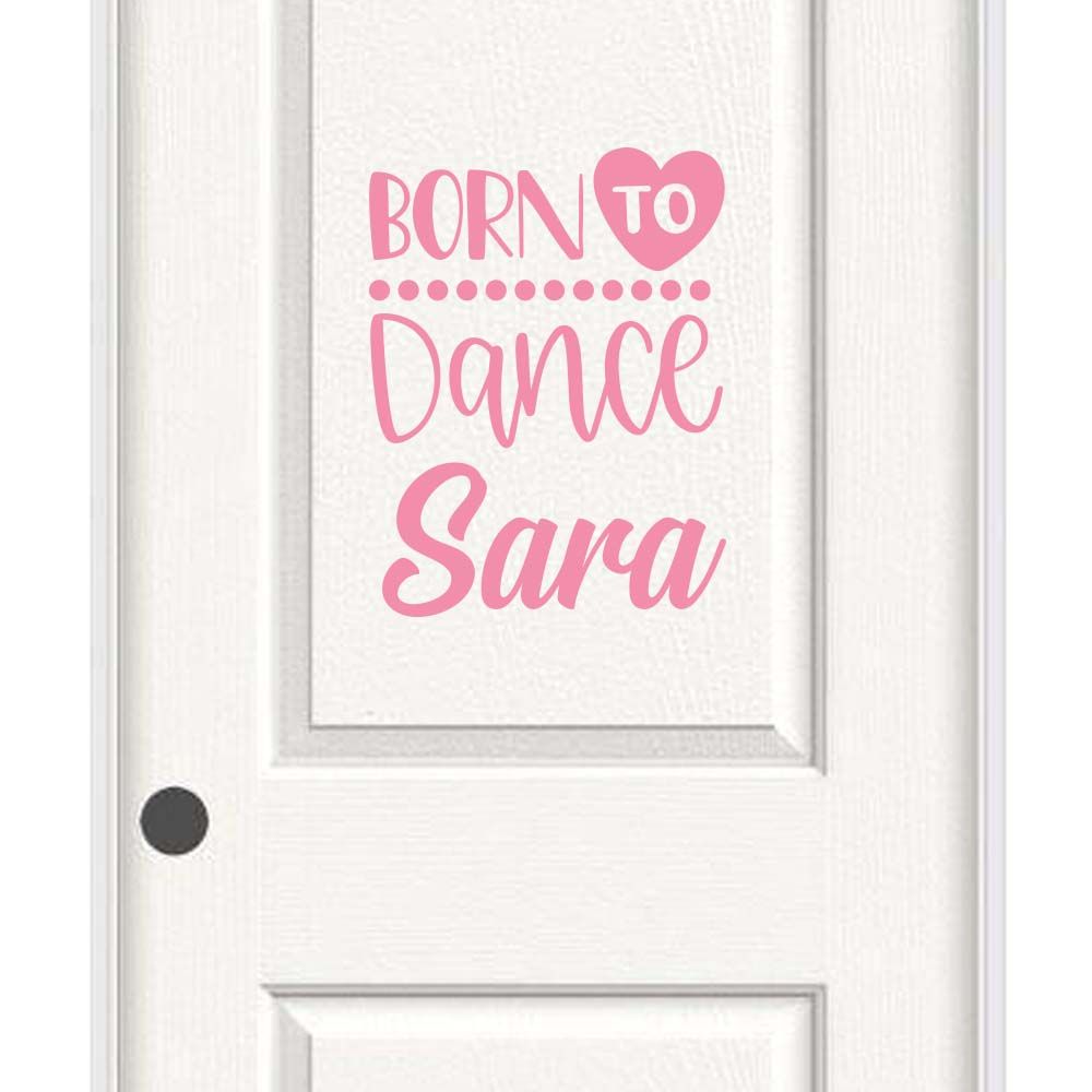 Born To Dance- Personalized Wall Decal