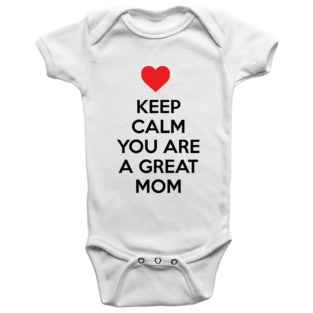 Limited Edition - Keep Calm You Are A Great Mom Onesie