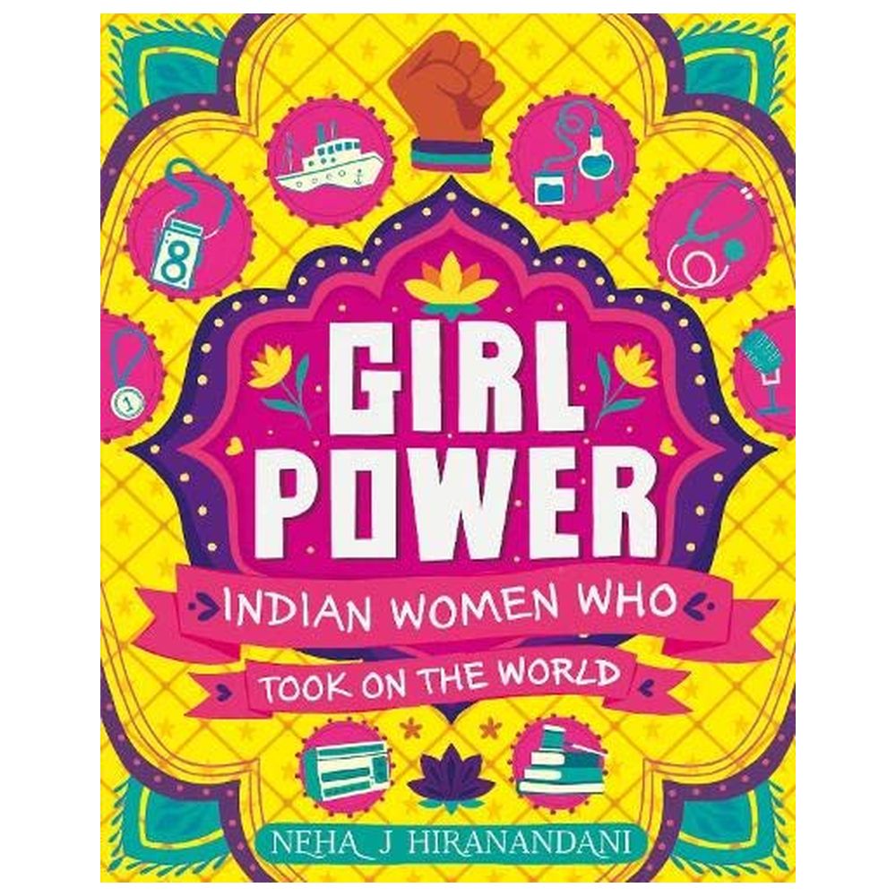 Girl Power: Indian Women Who Took On The World