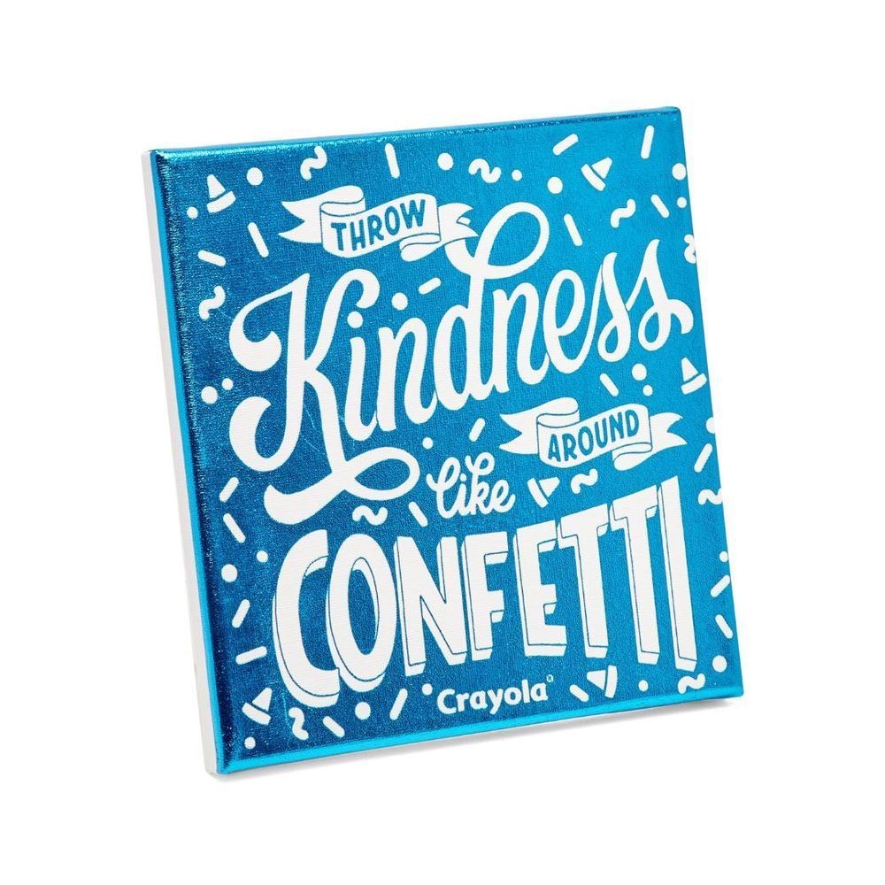 Crayola - DIY Throw Kindness Around Like Confetti Canvas