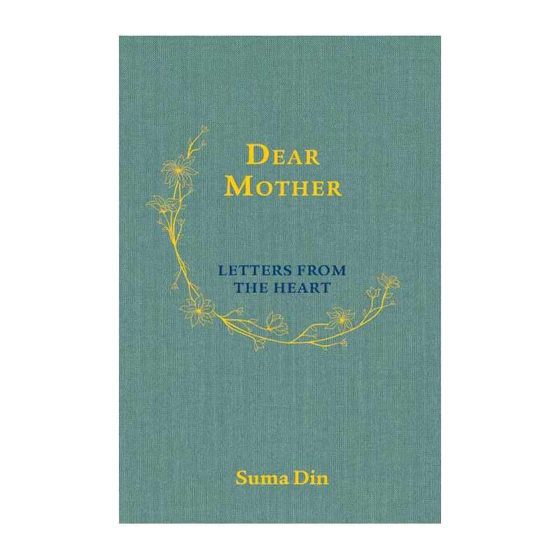 Dear Mother: Letters From The Heart