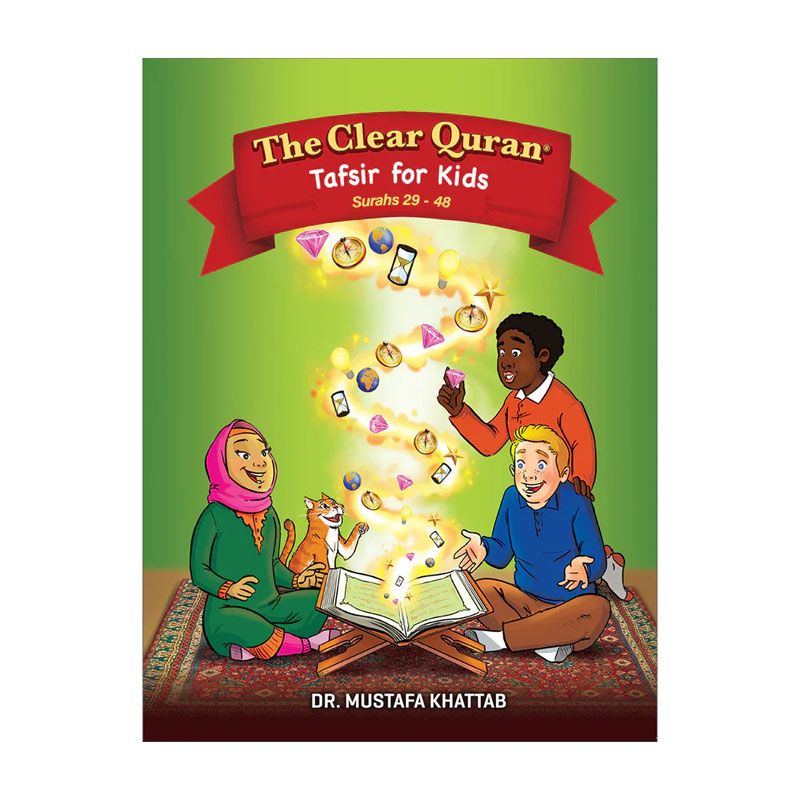 The Clear Quran For Kids - Tafsir Volume 3