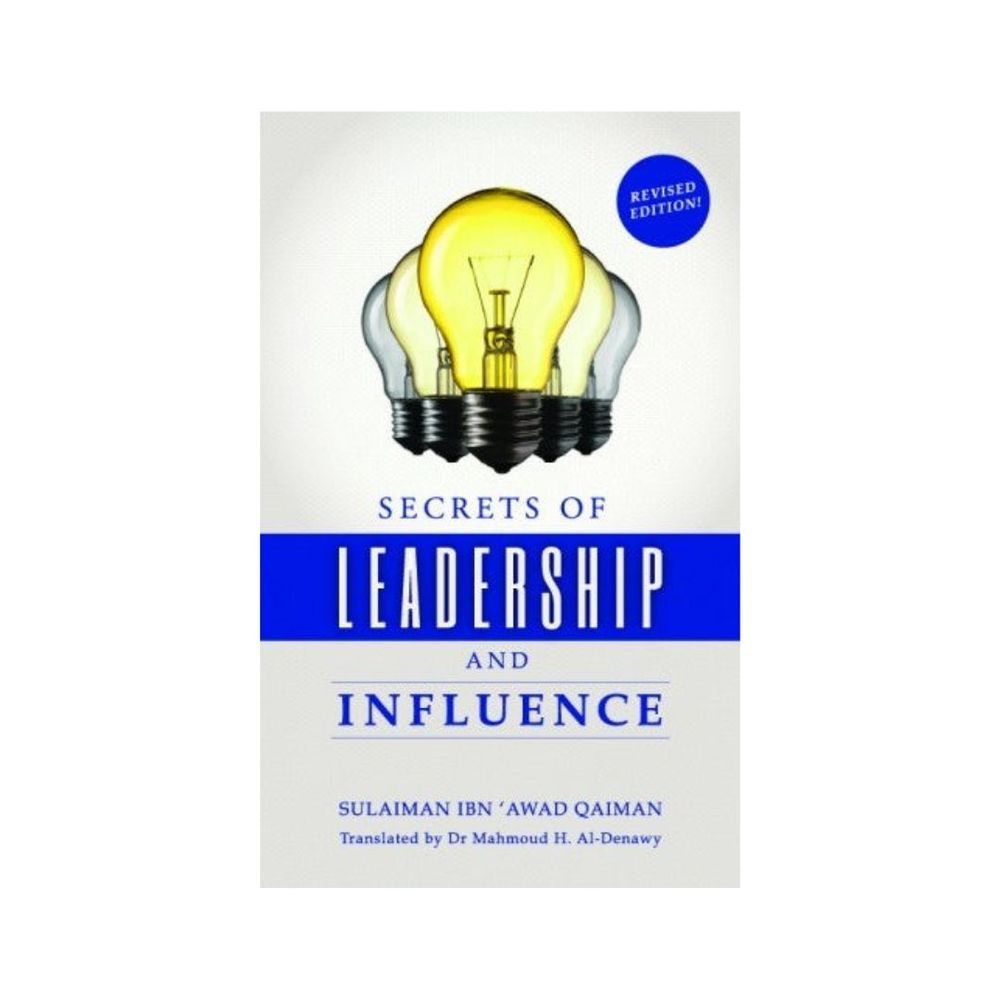 Secrets Of Leadership And Influence