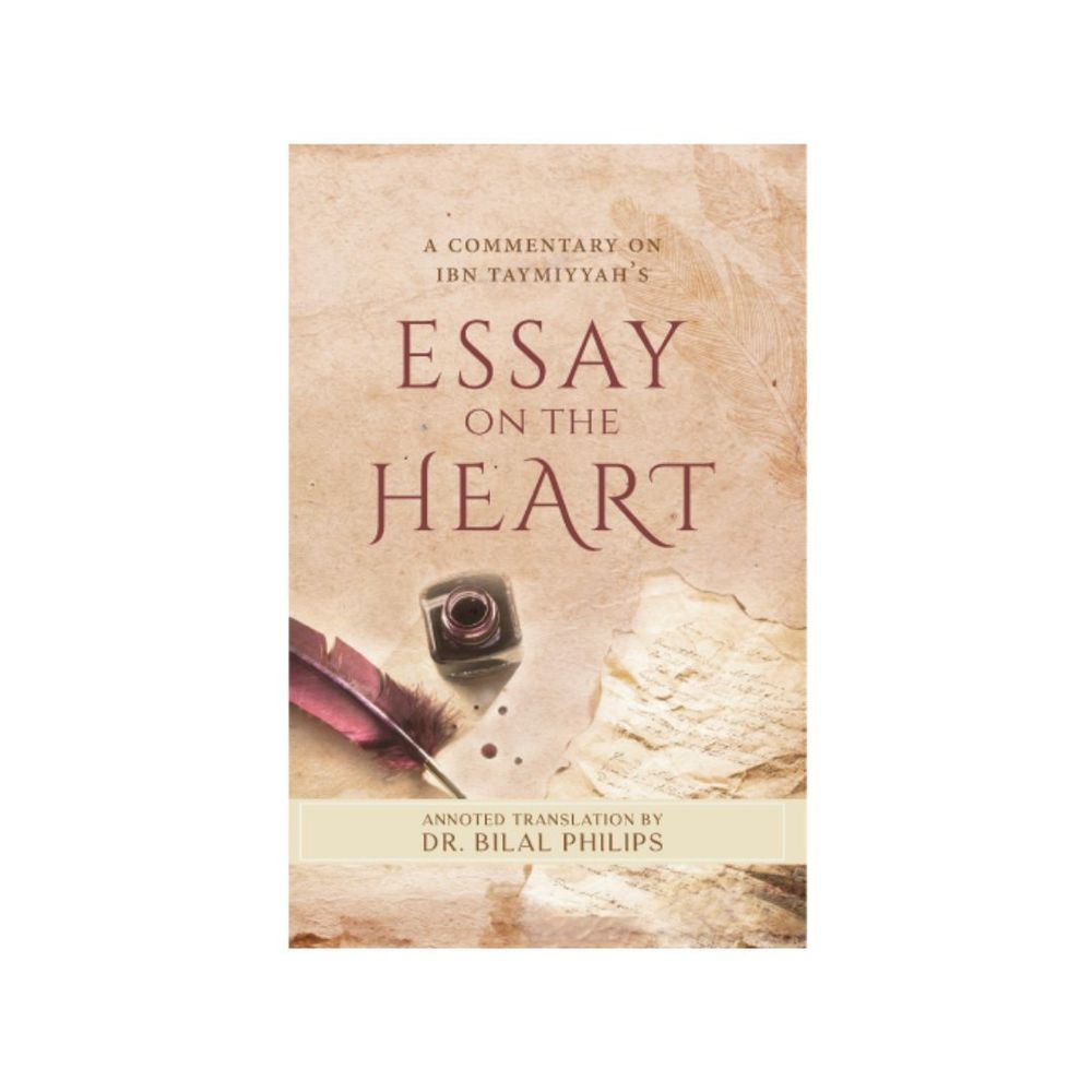 A Commentary On Ibn Taymiyyah's Essay On The Heart