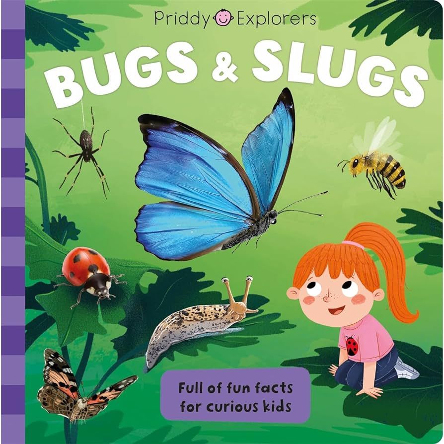 Priddy Explorers: Bugs And Slugs