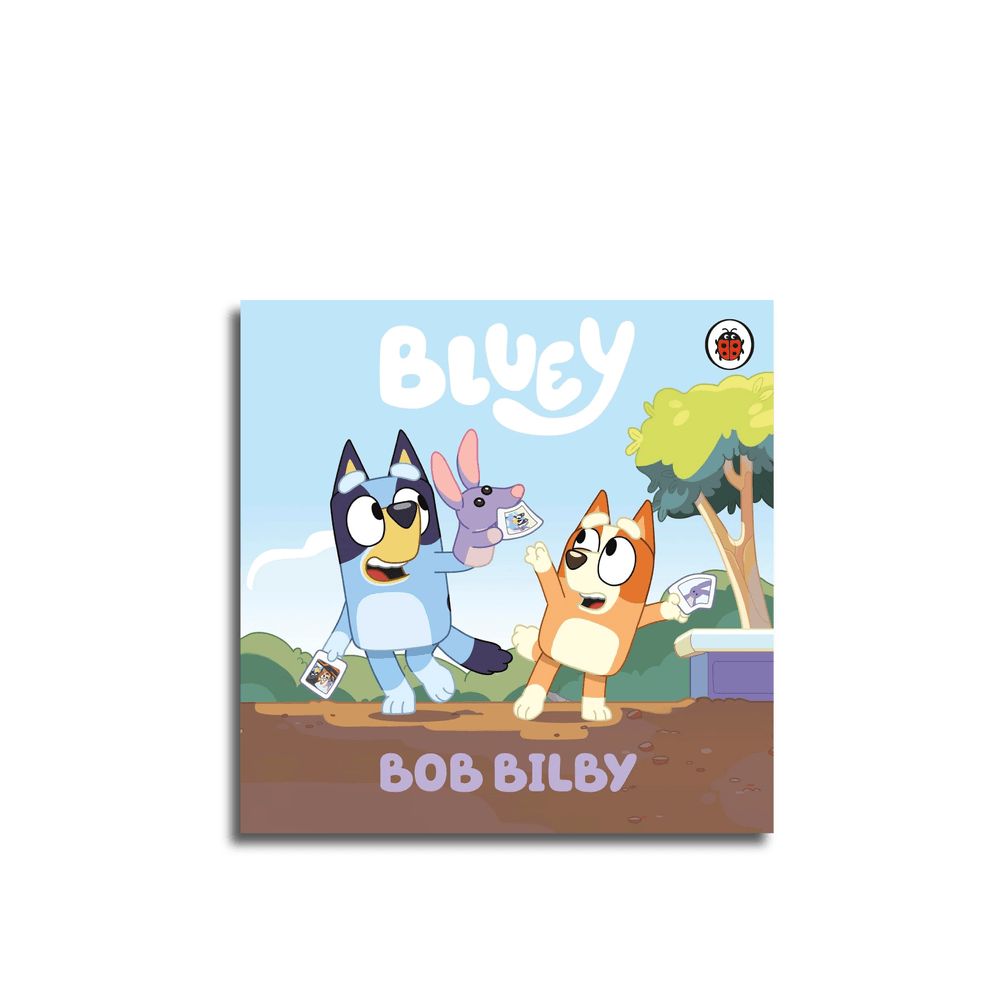 Bluey : Bob Bilby