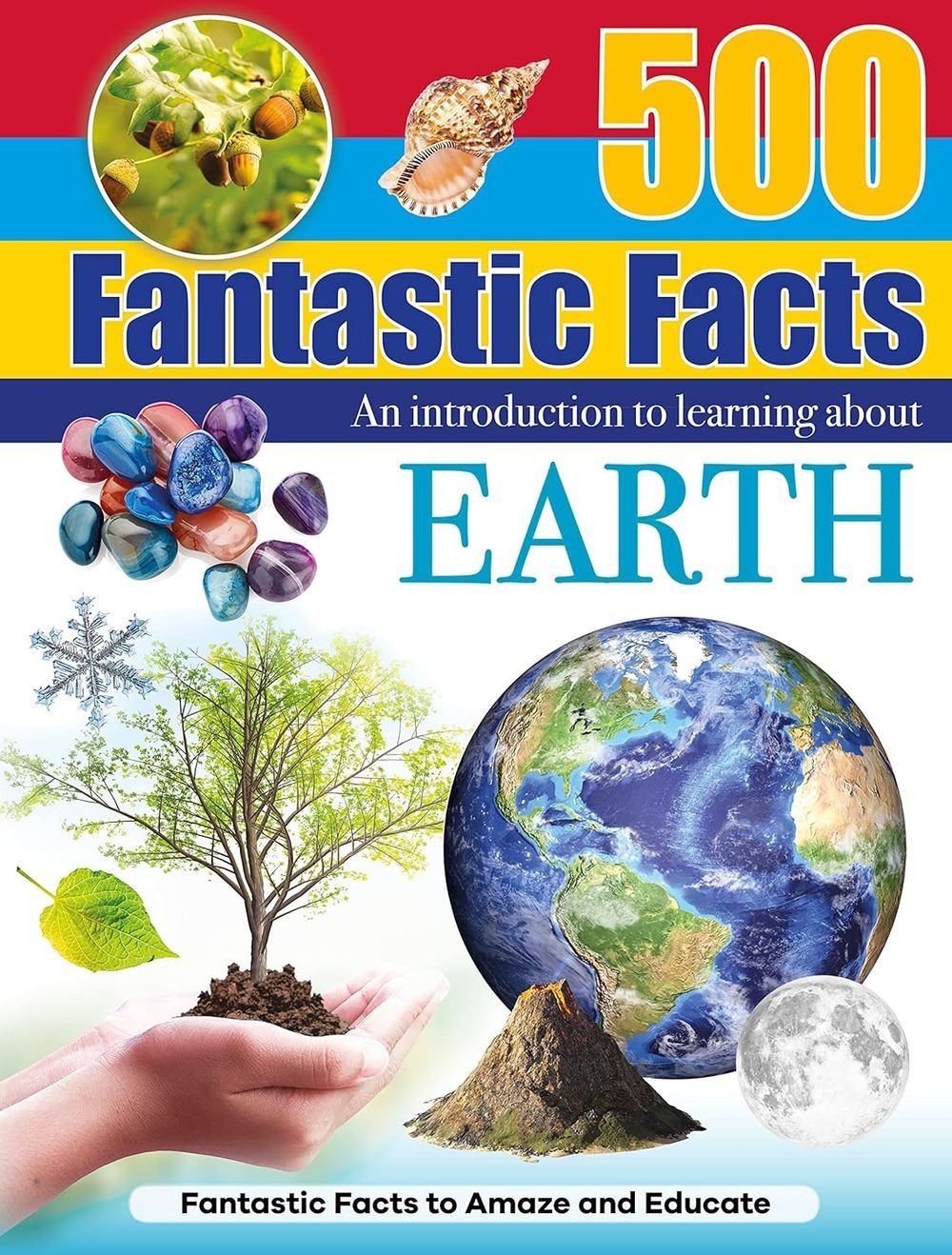 500 Fantastic Facts - Earth