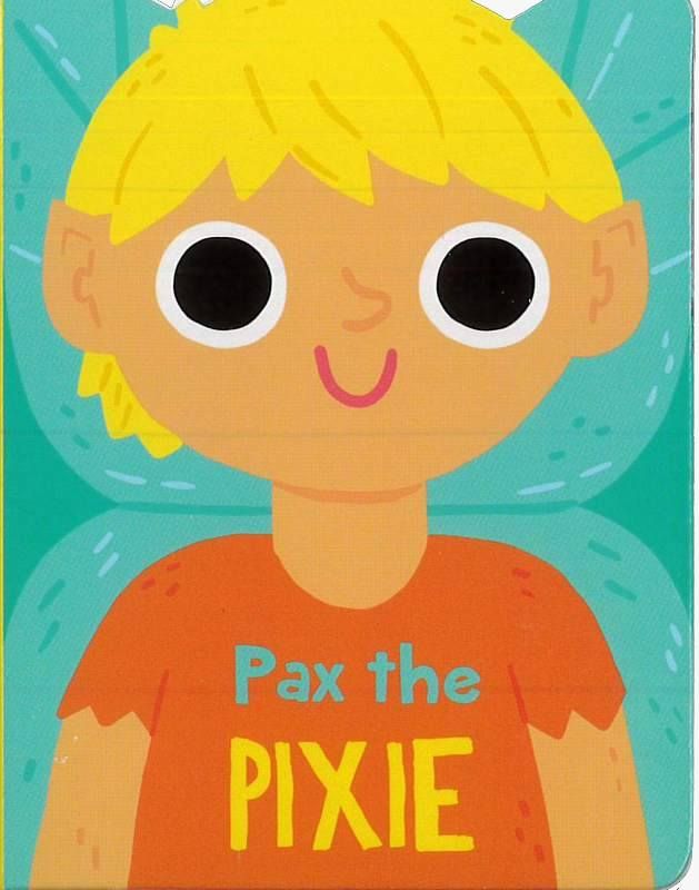 Meet The Magical Friends Mini Board Book - Pax The Pixie