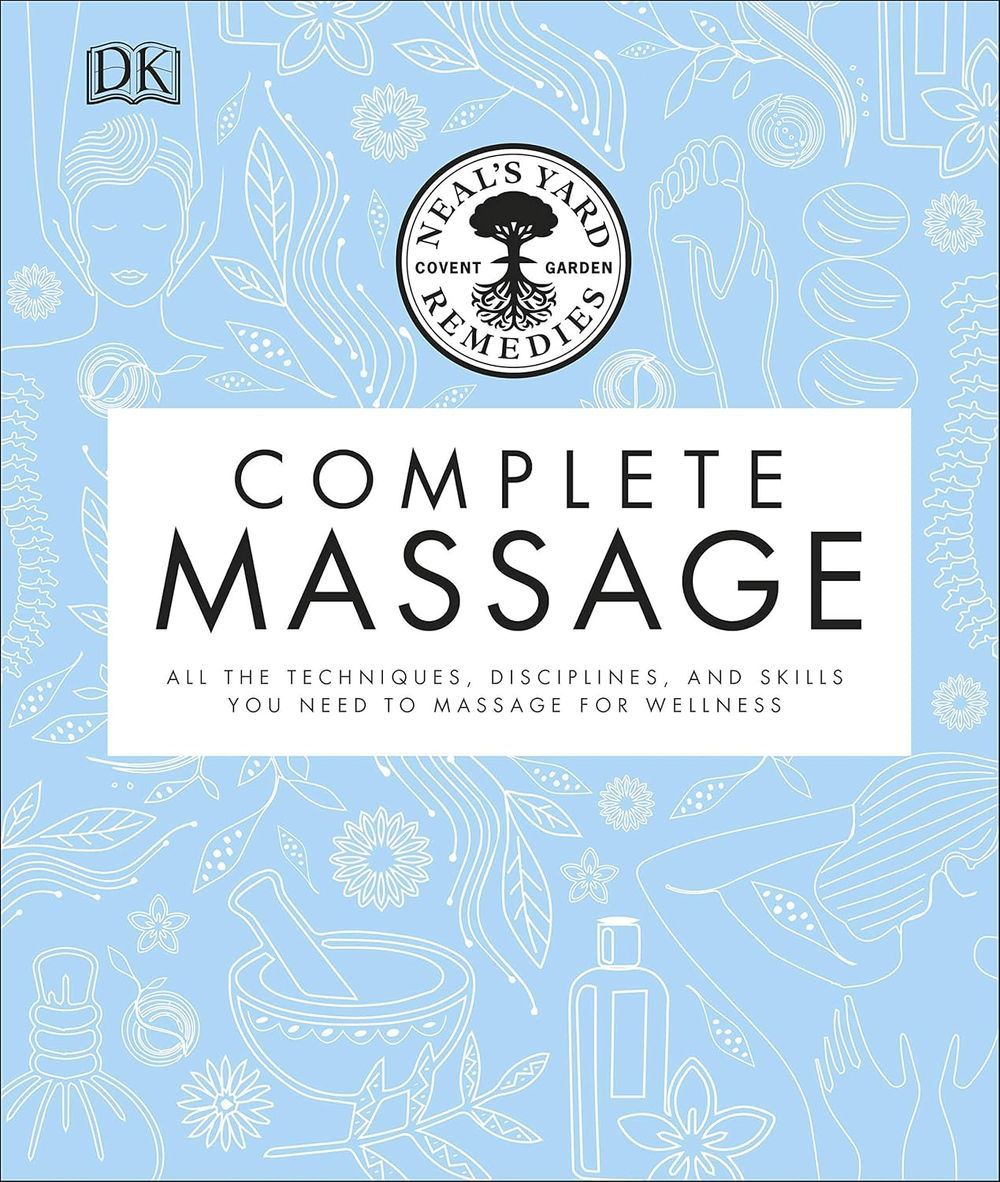 Neal's Yard Remedies: Complete Massage