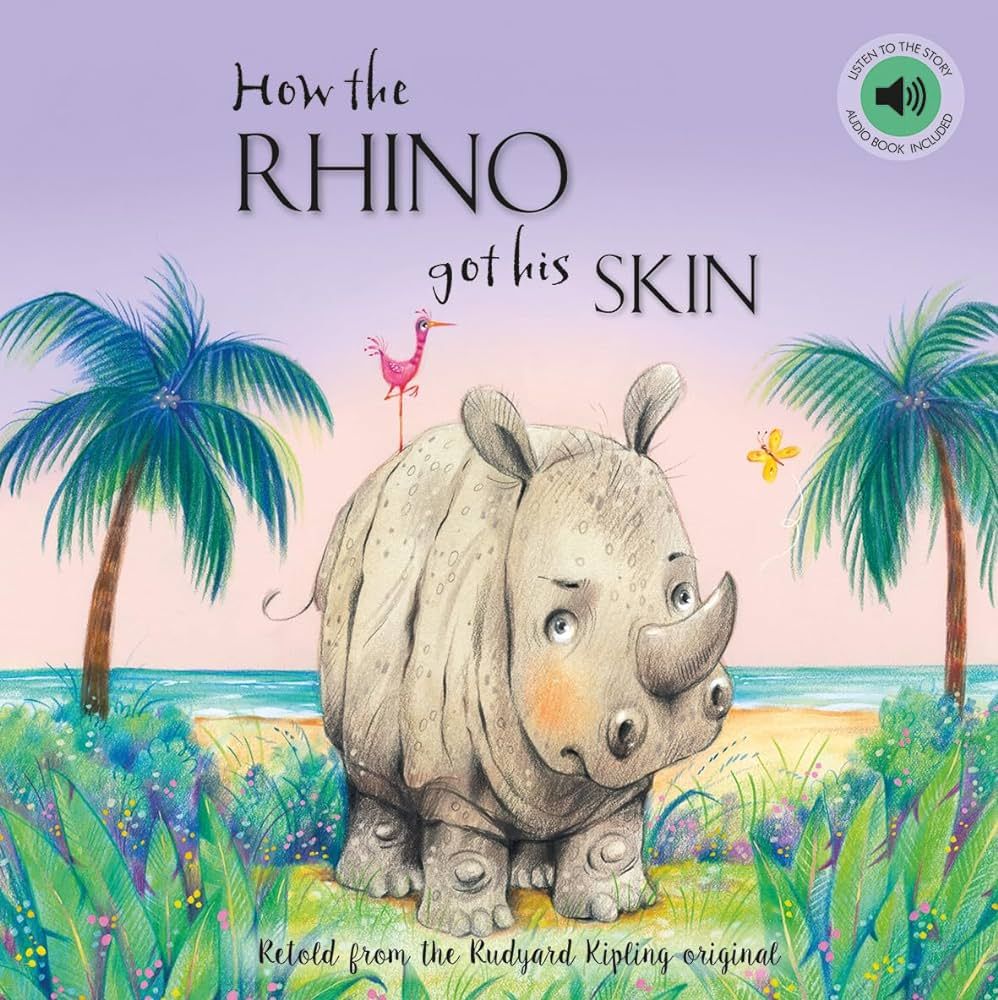 How The Rhino Got His Skin Story Book