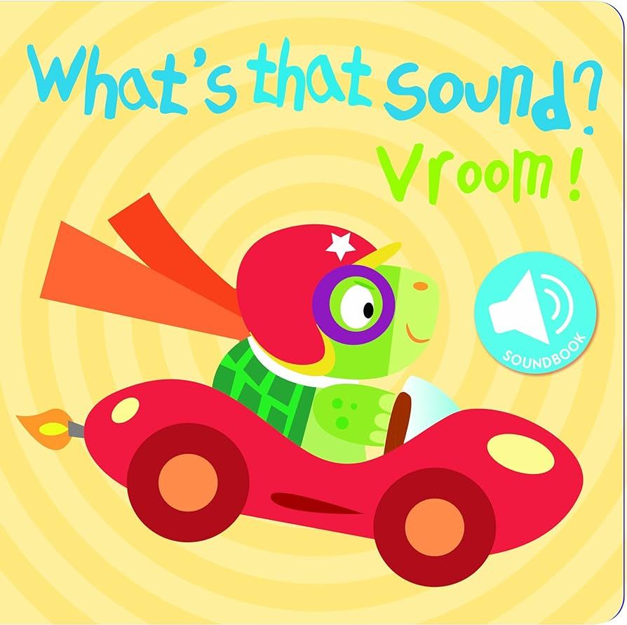 What's That Sound? Vroom!