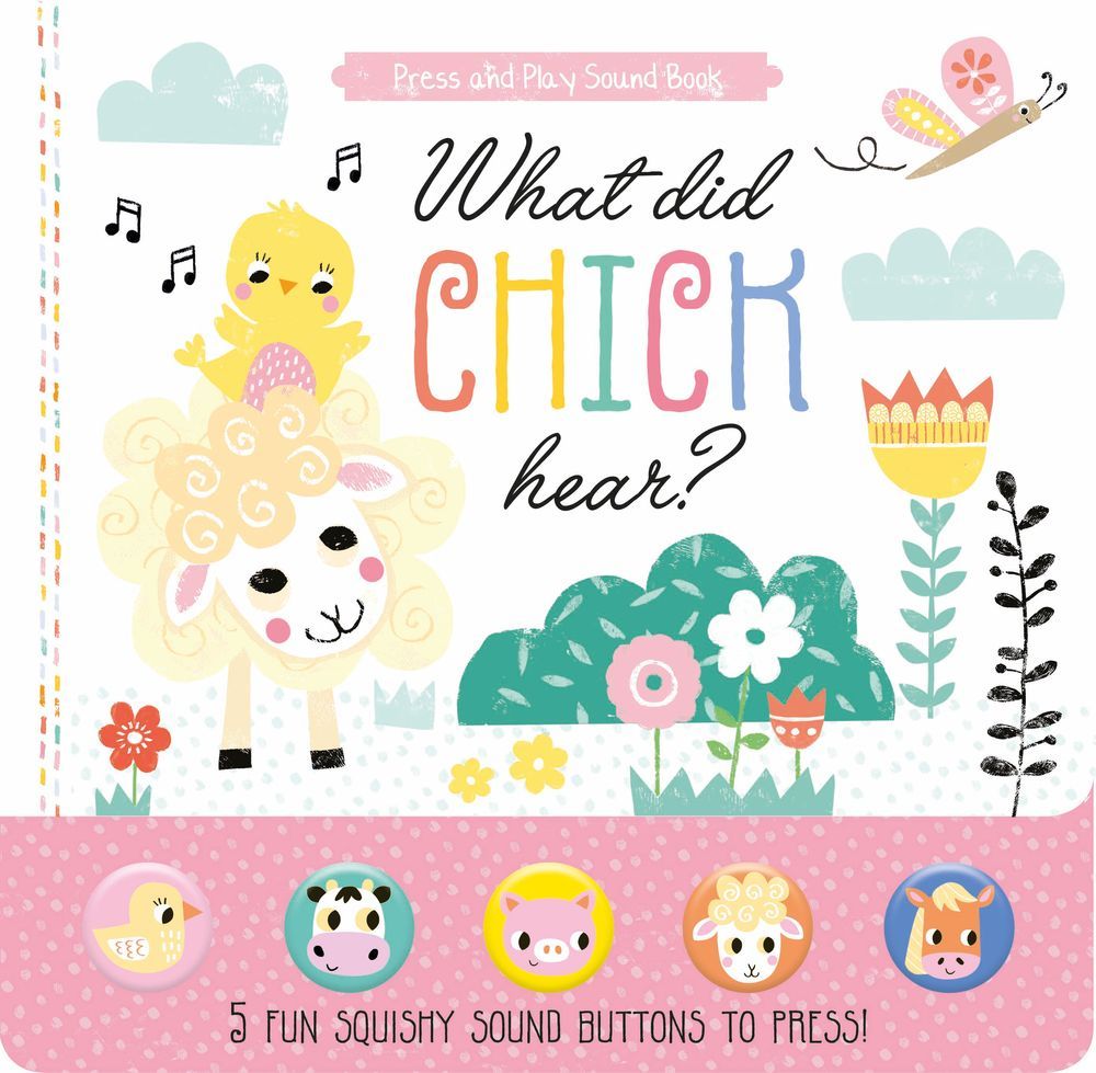 What Did Chick Hear? Press And Play Sound Book