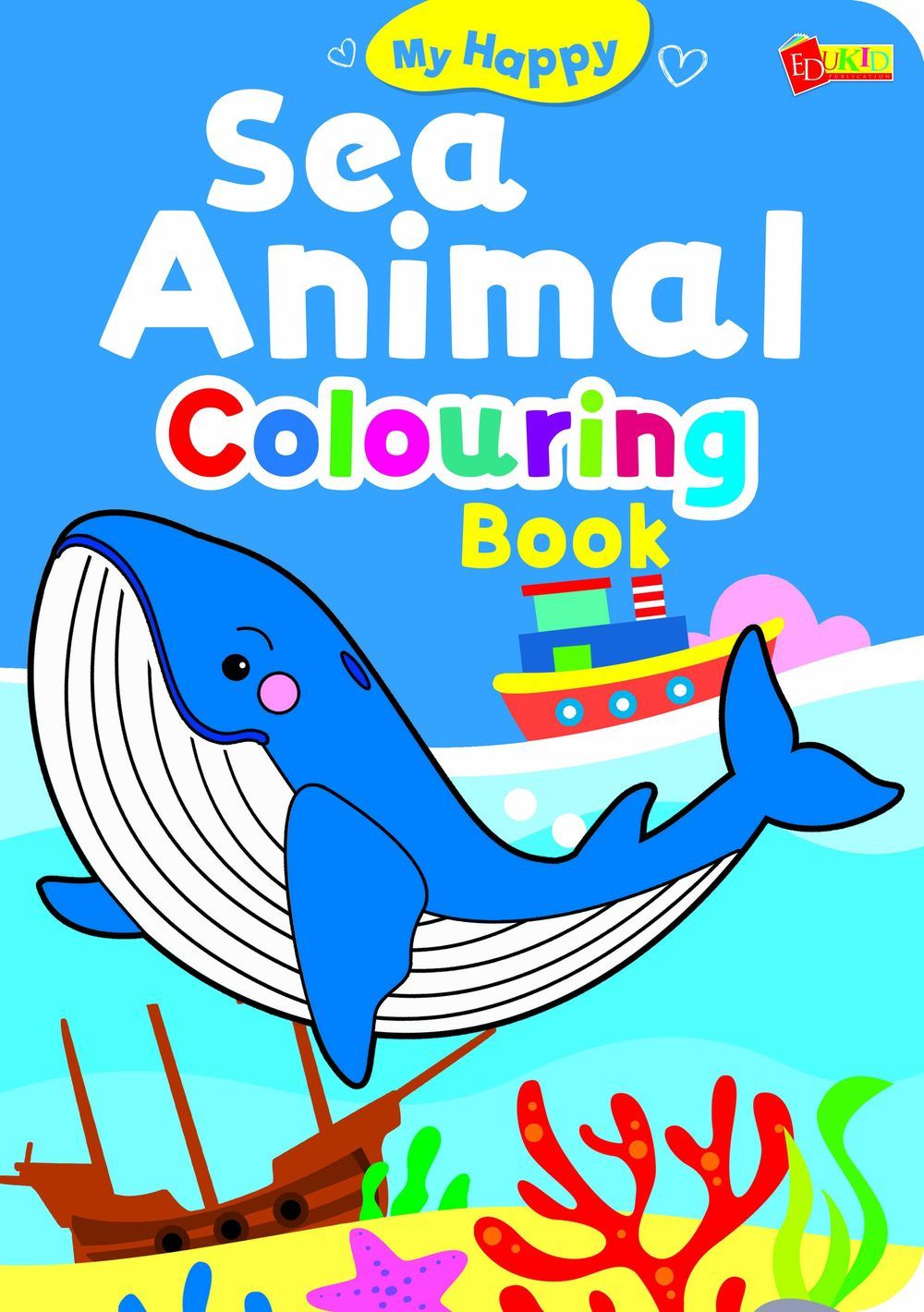 My Happy Sea Animal Colouring Book