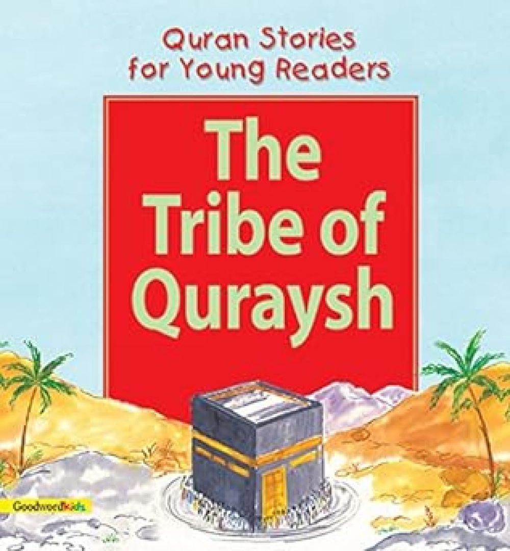 Goodword - The Tribe Of Quraysh