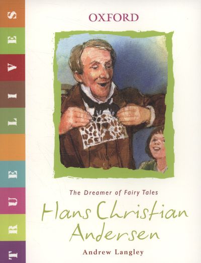 True Lives: Hans Christian Andersen