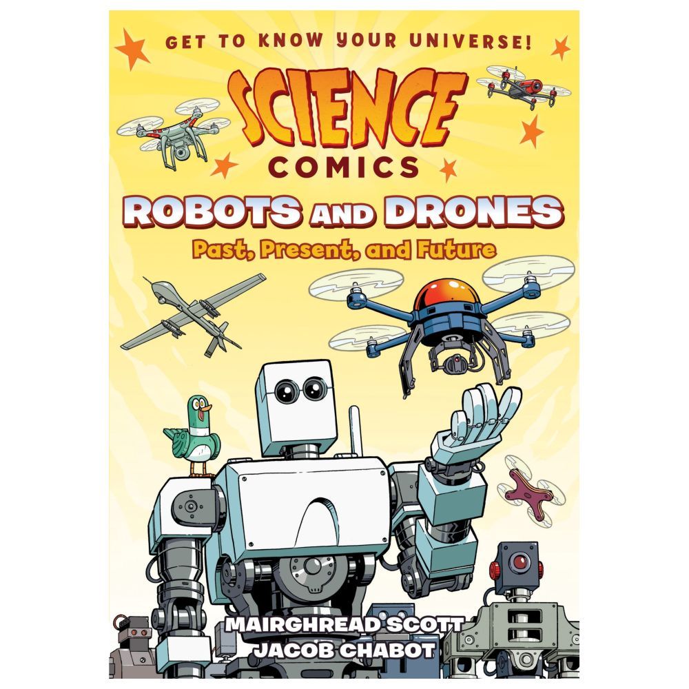 Science Comics: Robots & Drones