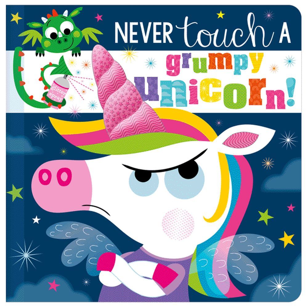 Never Touch a Grumpy Unicorn! Board Book