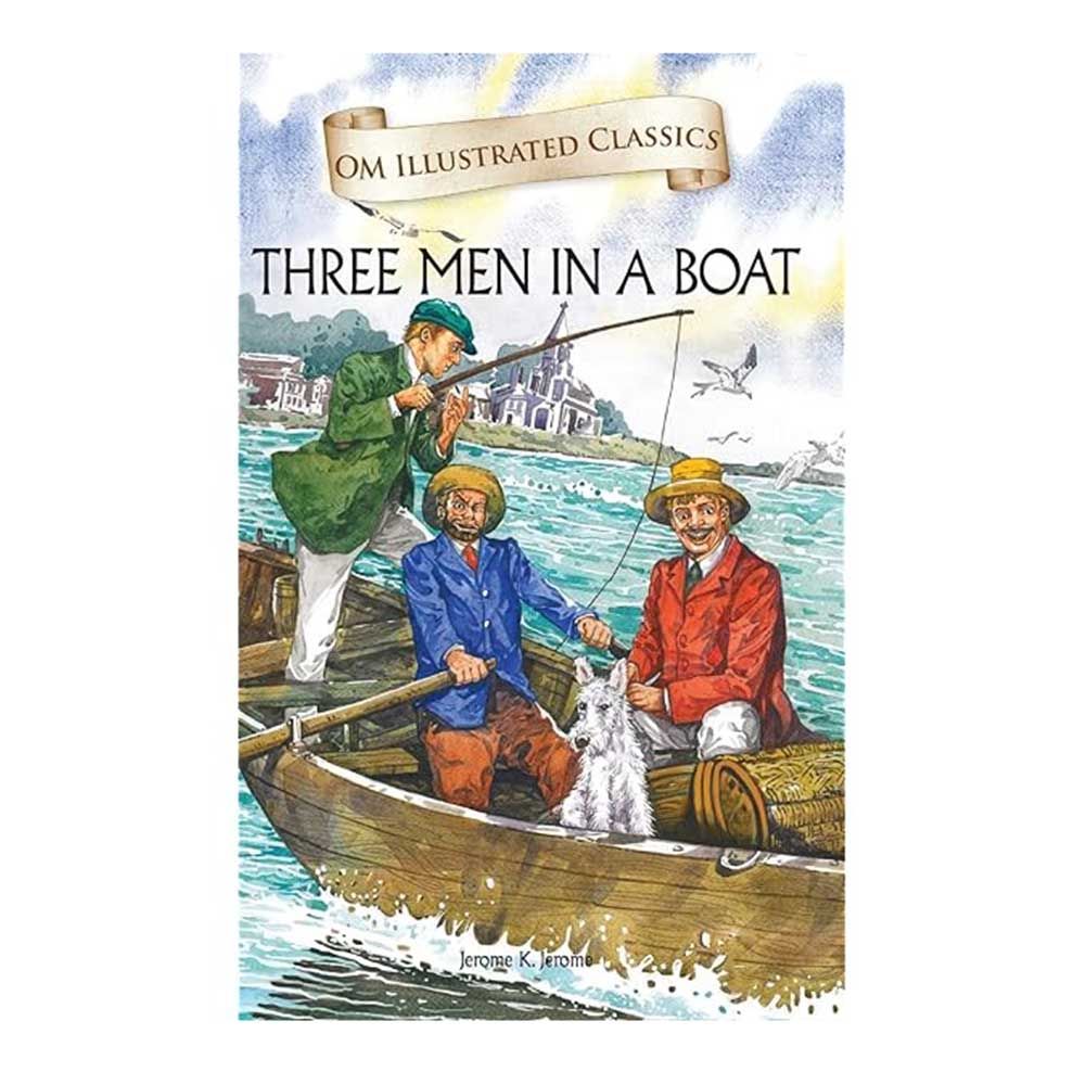 Om Illustrated Classics: Three Man In A Boat