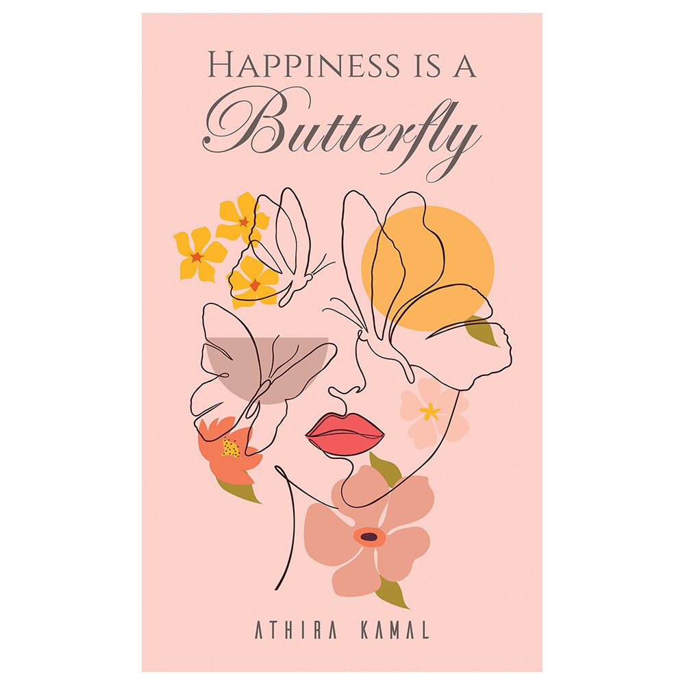 Happiness Is A Butterfly