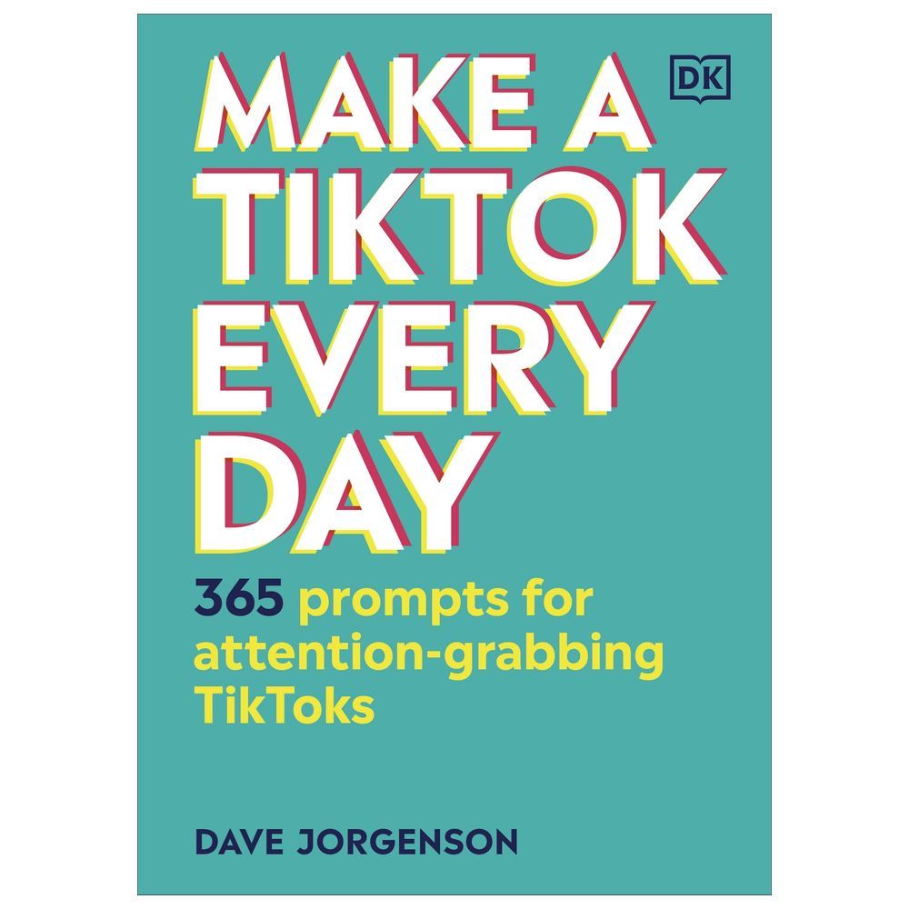 Make a TikTok Every Day