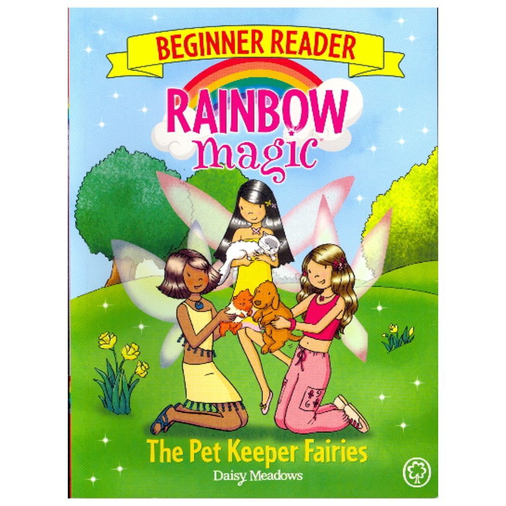 Rainbow Magic Beginner Reader: The Pet Keeper Fairies Book 6