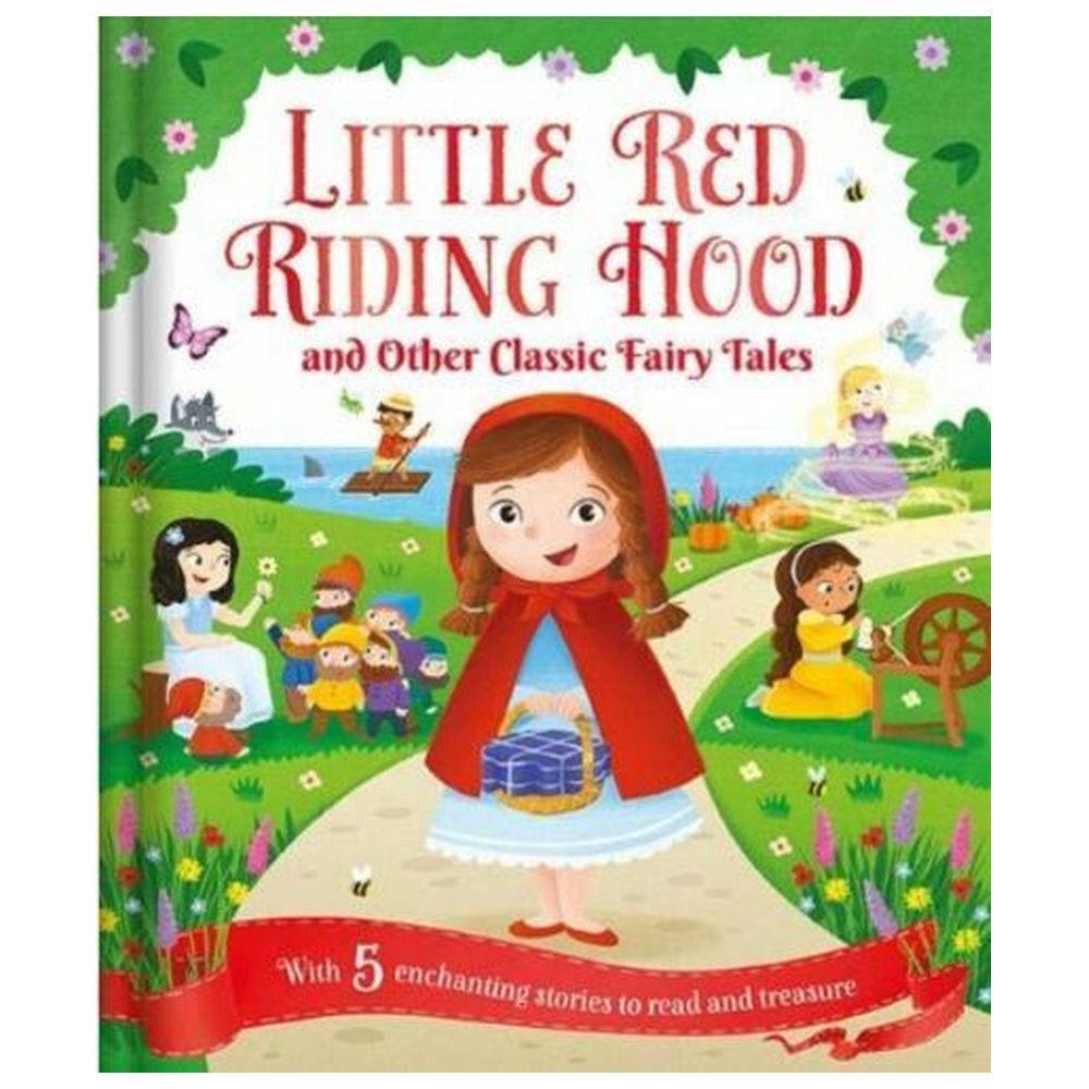 Little Red Riding Hood & Other Classic Fairy Tales