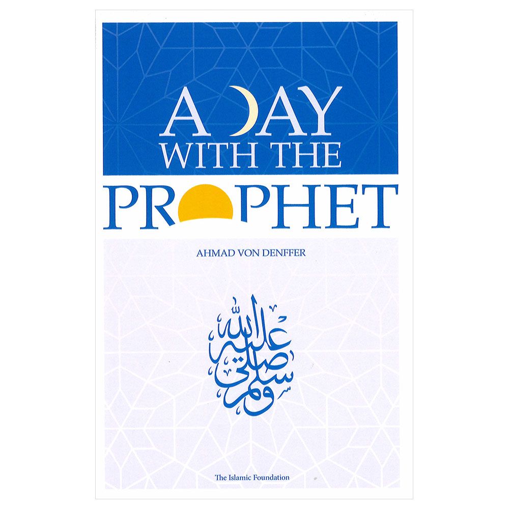 A Day With The Prophet