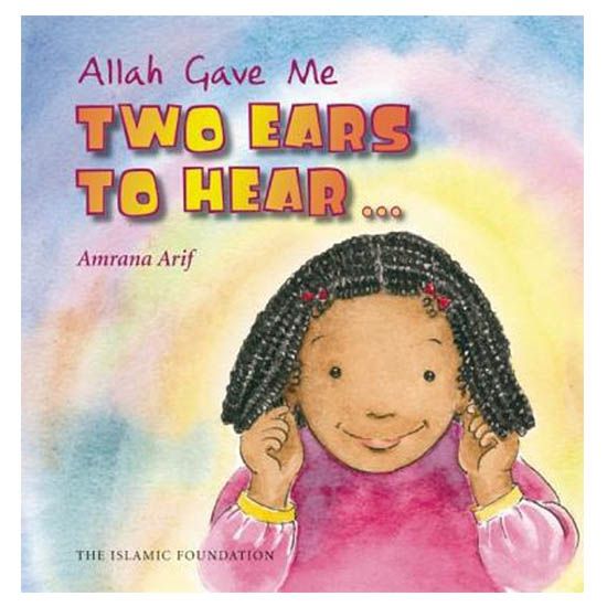 Allah Gave Me Two Ears to Hear