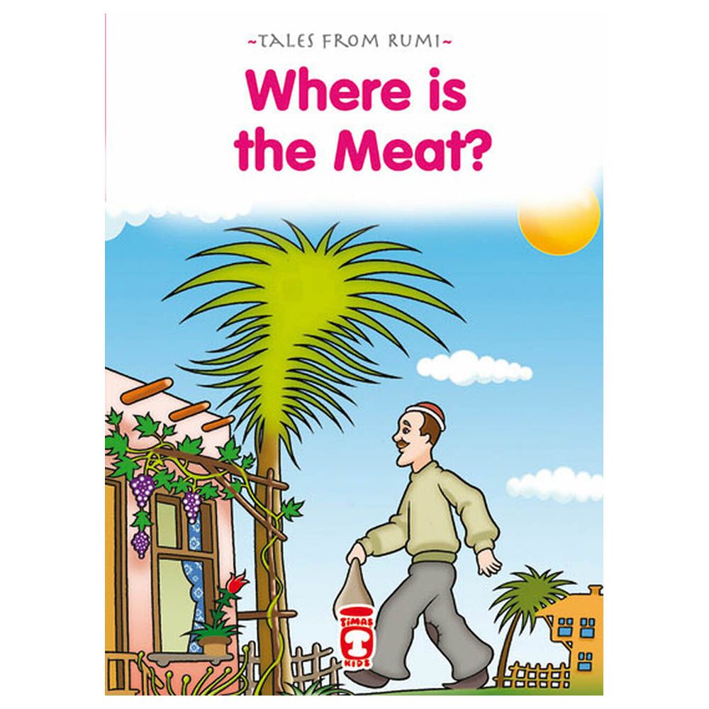 Tales From Rumi - Where is the Meat